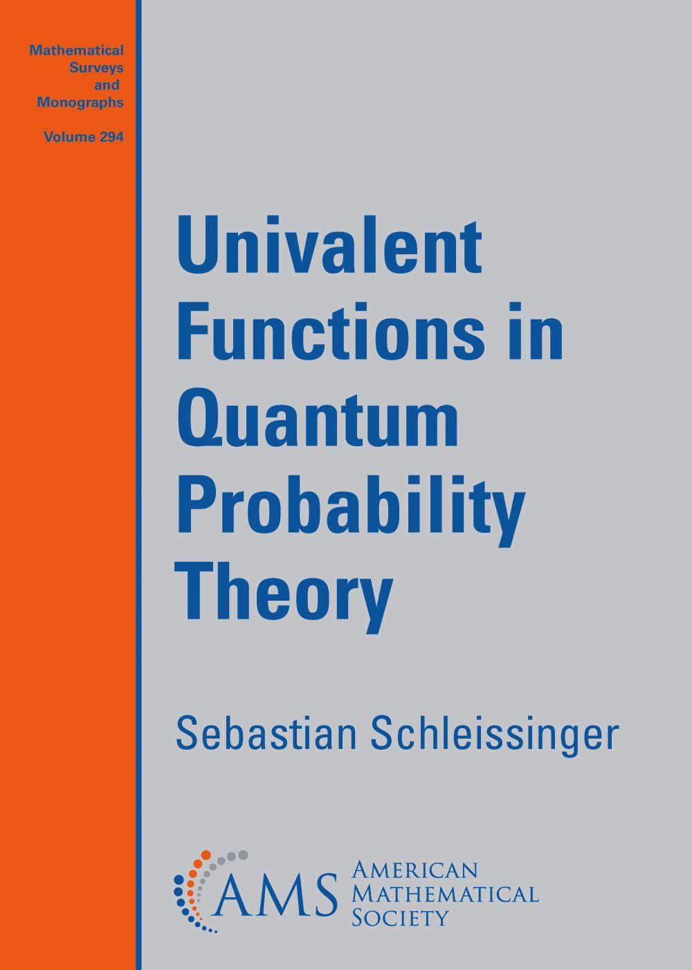 Kniha Univalent Functions in Quantum Probability Theory Sebastian Schlessinger