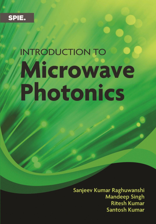 Kniha Introduction to Microwave Photonics Sanjeev K. Raghuwanshi