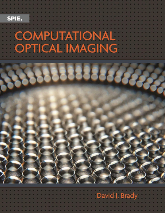Kniha Computational Optical Imaging David J. Brady