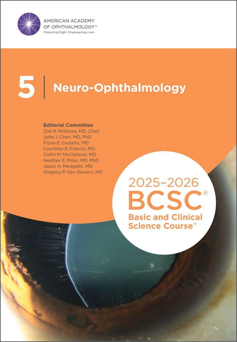 Βιβλίο 2025–2026 Basic and Clinical Science Course, Sec – Neuro–Ophthalmology Zoë R. Williams