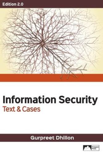 Kniha INFORMATION SECURITY:TEXT+CASES,2.0 ED. DHILLON