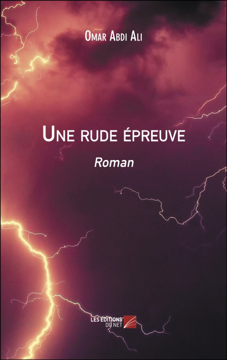 Könyv Une rude épreuve Omar Abdi Ali