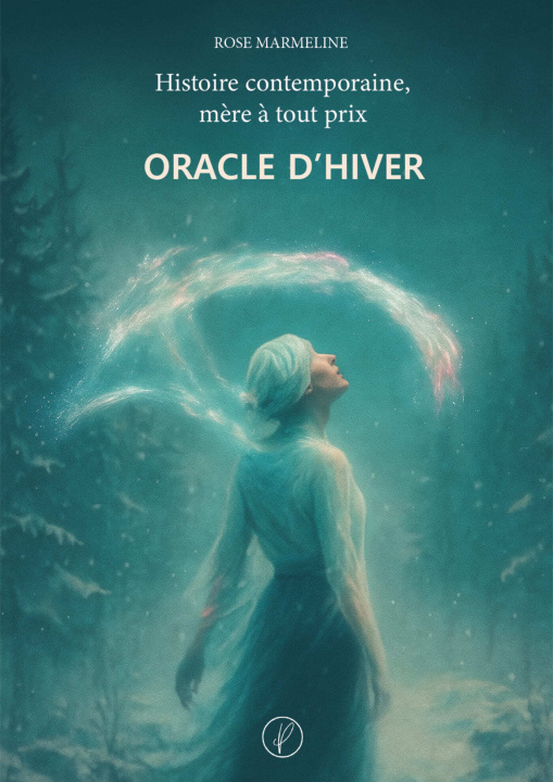 Buch Oracle d'hiver ROSE MARMELINE