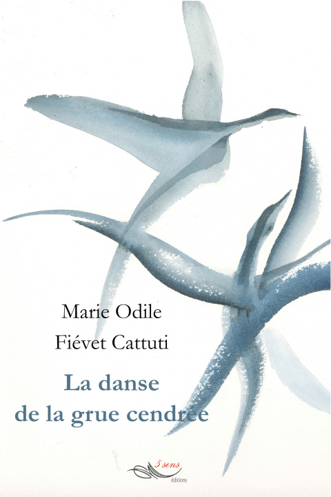Kniha La danse de la grue cendrée Fiévet Cattuti
