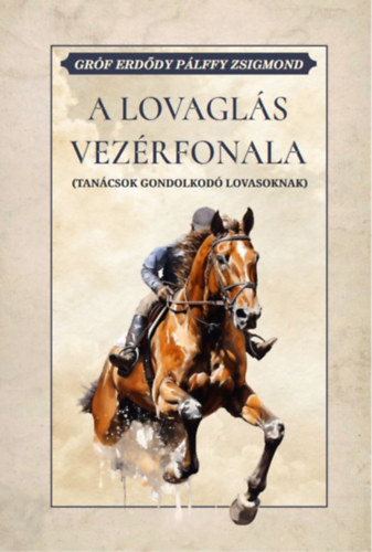 Книга A lovaglás vezérfonala Gróf Erdődy Pálffy Zsigmond