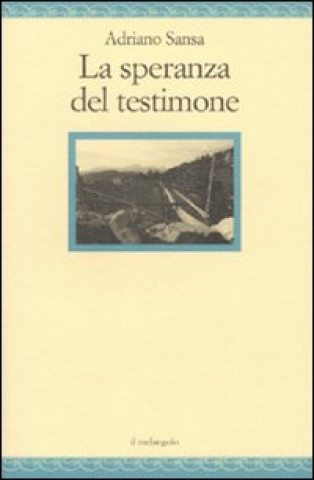 Knjiga speranza del testimone Adriano Sansa