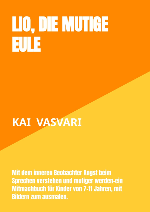 Kniha Lio, die mutige Eule Kai Vasvari