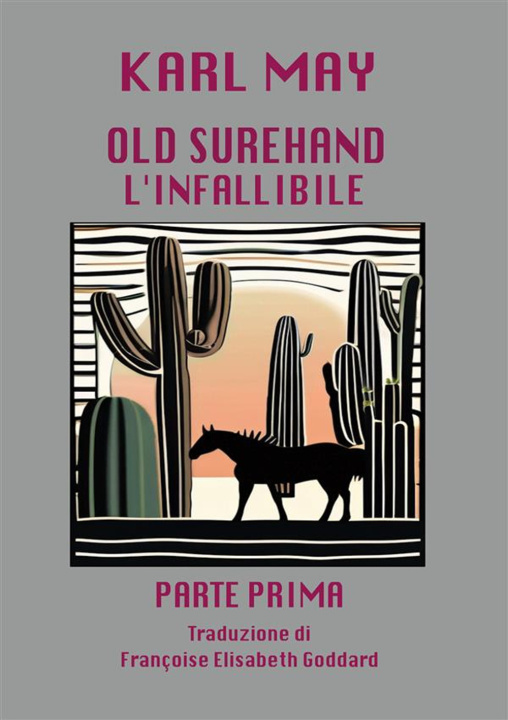Kniha infallibile. Old surehand Karl May