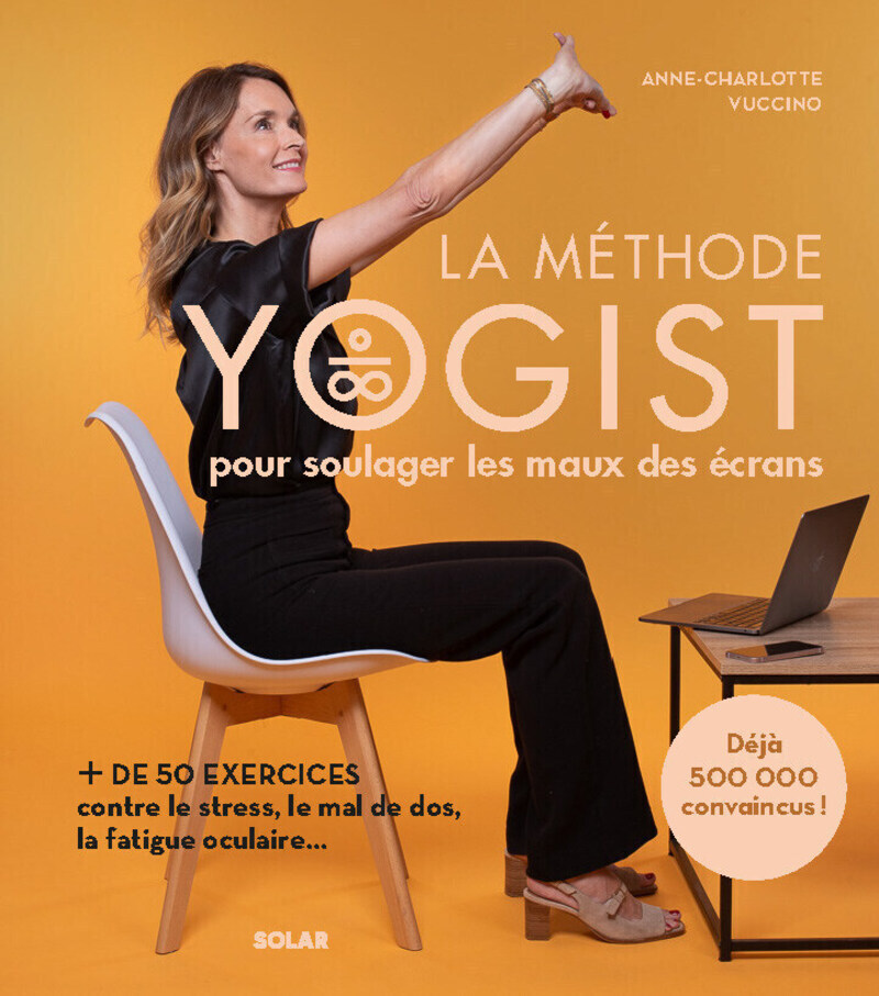 Knjiga La méthode yogist pour soulager les maux des écrans. Anne-Charlotte Vuccino