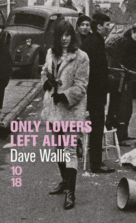 Kniha Only Lovers Left Alive Dave Wallis