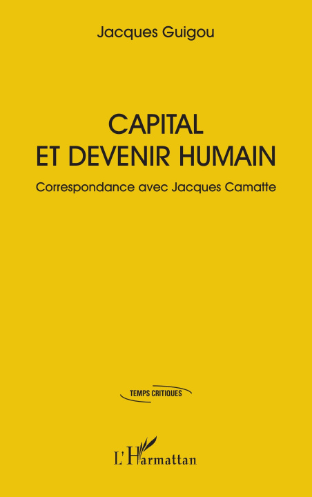 Kniha Capital et devenir humain Guigou