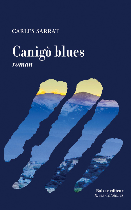 Kniha Le blues du Canigo Sarrat Carles