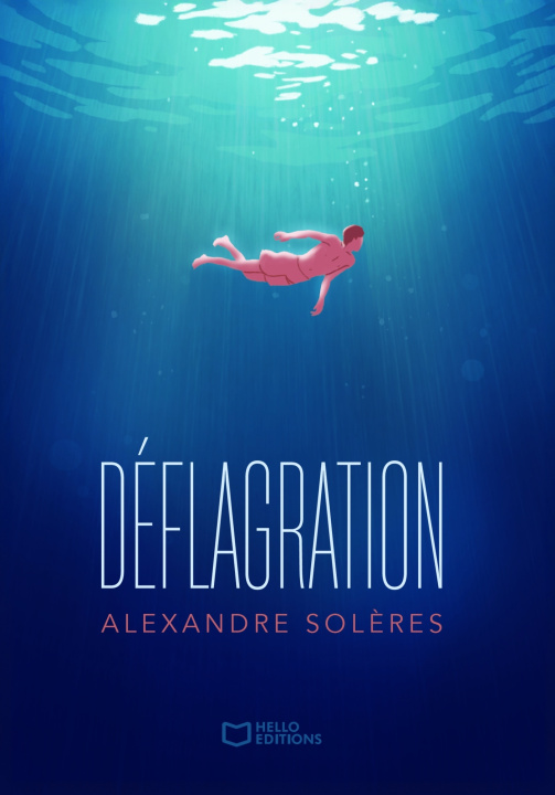 Kniha Déflagration Alexandre Solères