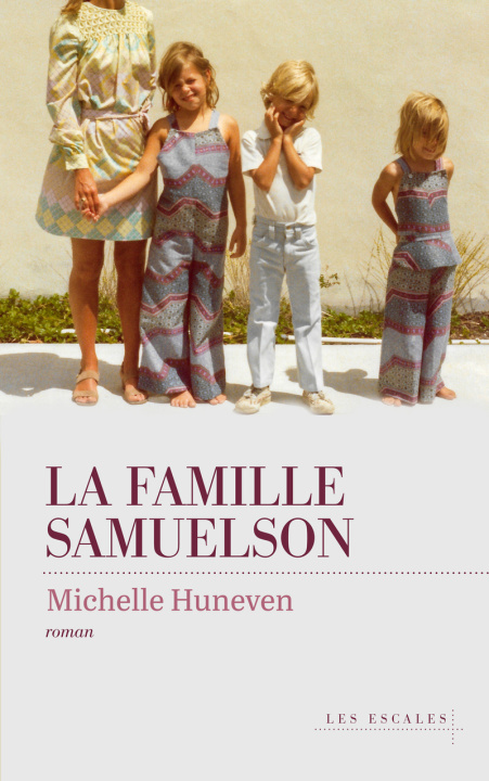 Kniha La Famille Samuelson Michelle Huneven