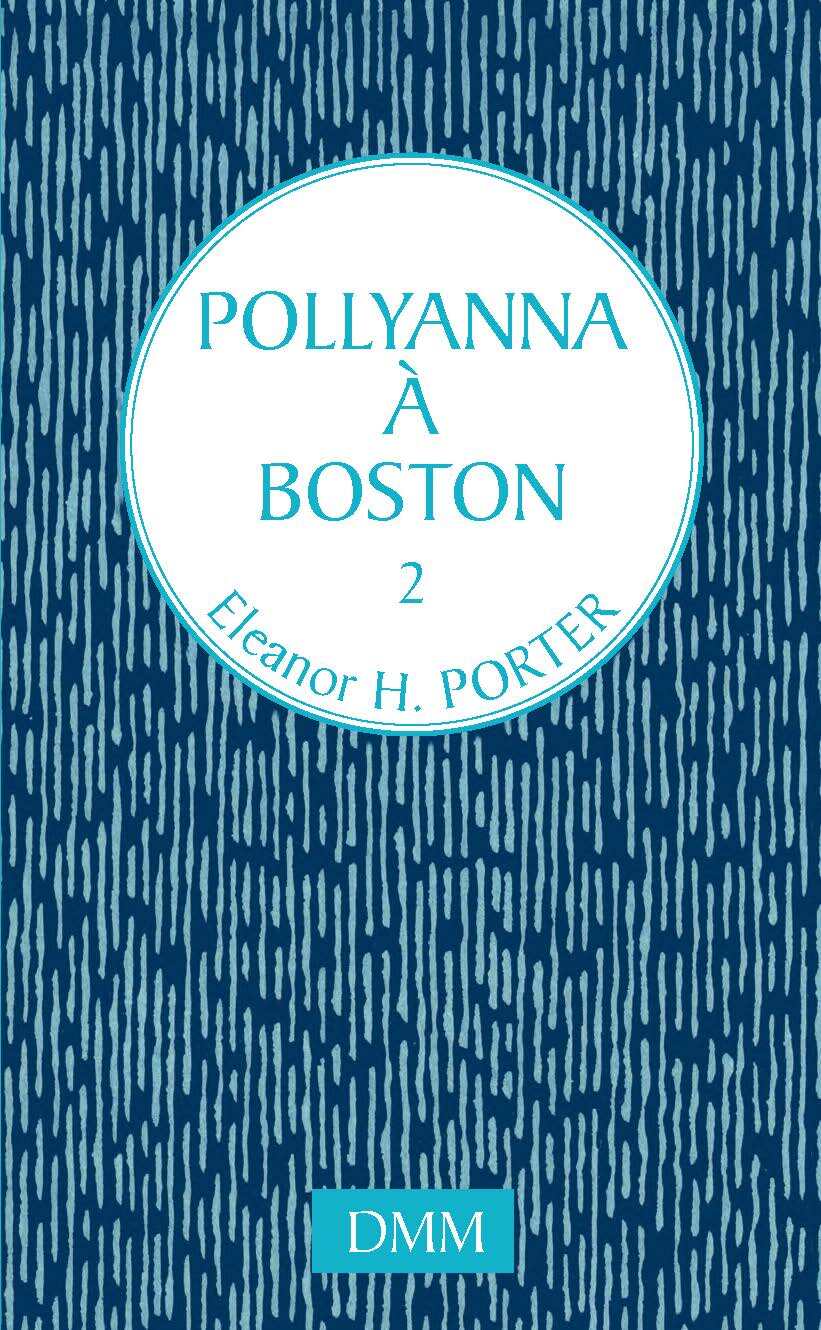Knjiga Pollyanna à Boston ELEANOR H. PORTER