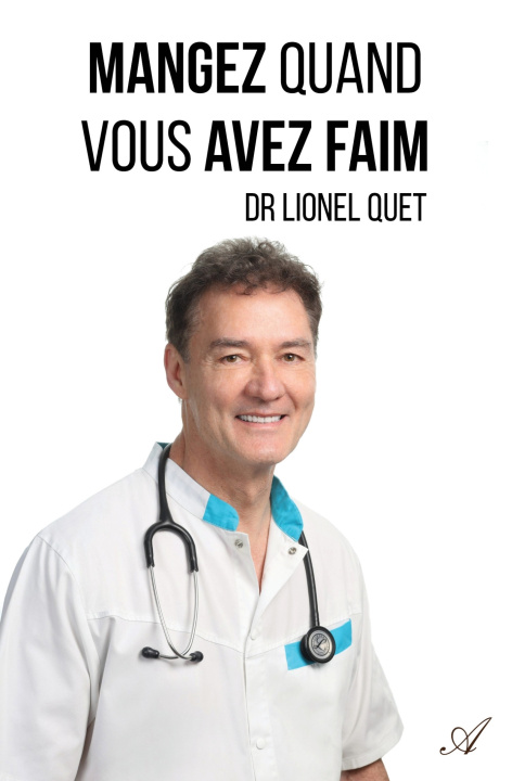 Knjiga Mangez quand vous avez faim Lionel Quet