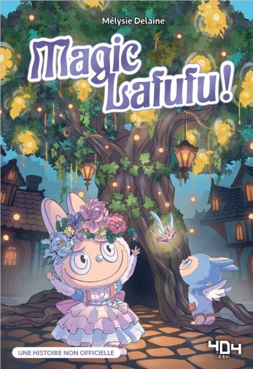 Kniha Magical Labubu - Une fanfiction labubu non officielle Mélysie Delaine