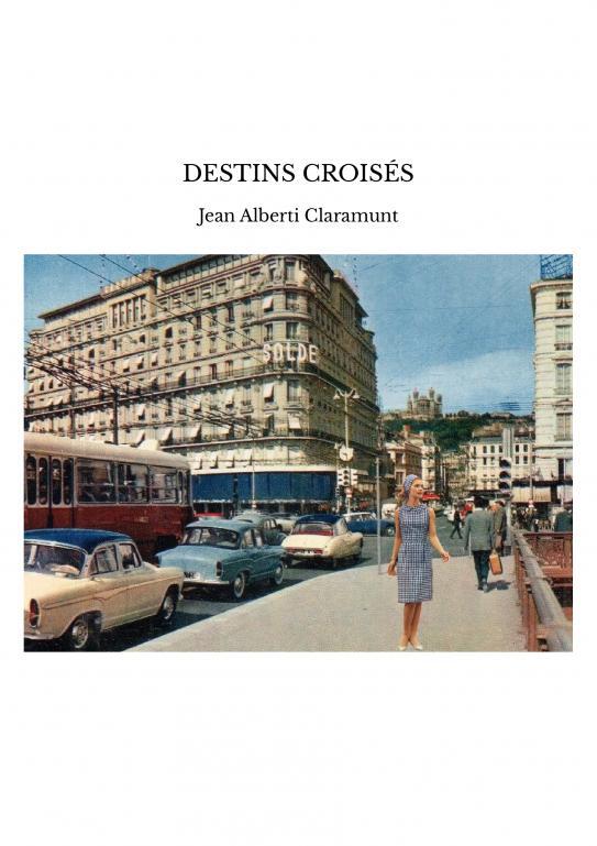 Βιβλίο DESTINS CROISÉS Jean Alberti Claramunt