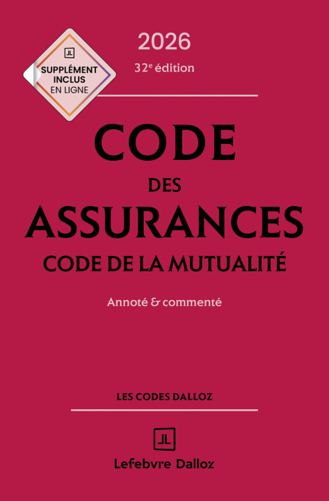 Kniha Code des assurances, code de la mutualité 2026, annoté et commenté. 32e éd. Louis Perdrix