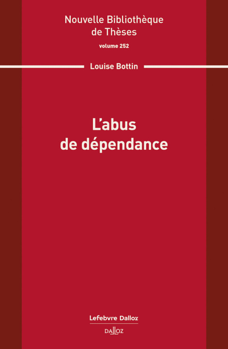 Kniha L'abus de dépendance. Volume 252 Louise Bottin