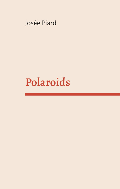 Kniha POLAROIDS PIARD JOSEE
