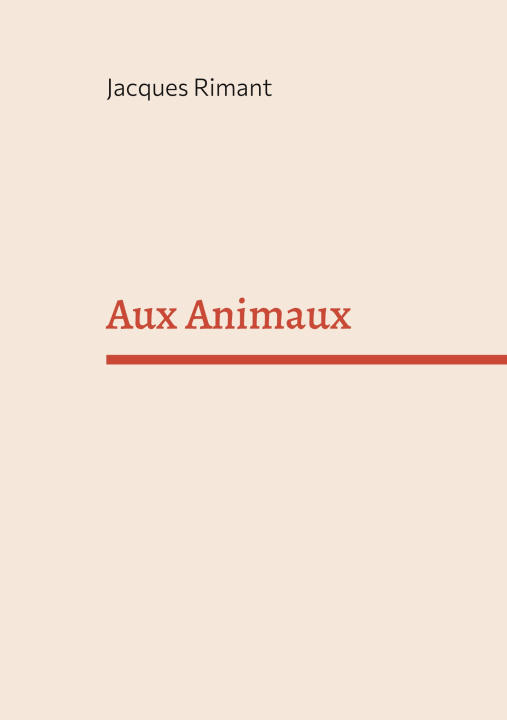 Kniha AUX ANIMAUX RIMANT JACQUES