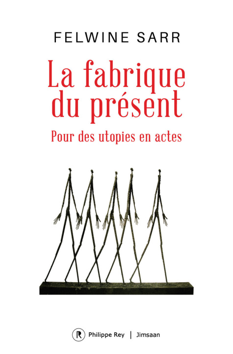 Boek La fabrique du présent Felwine Sarr