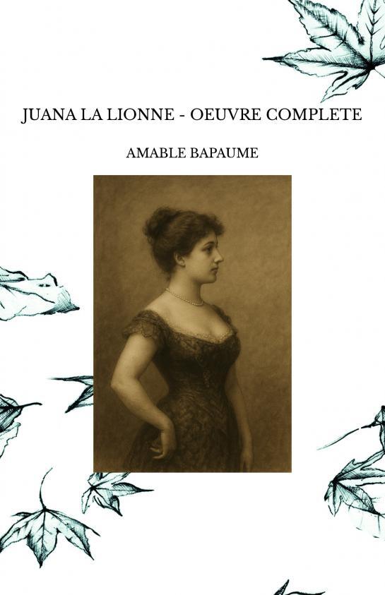 Livro JUANA LA LIONNE - OEUVRE COMPLETE AMABLE BAPAUME