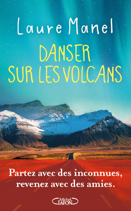 Kniha Danser sur les volcans - Nouveauté 2026 Laure Manel