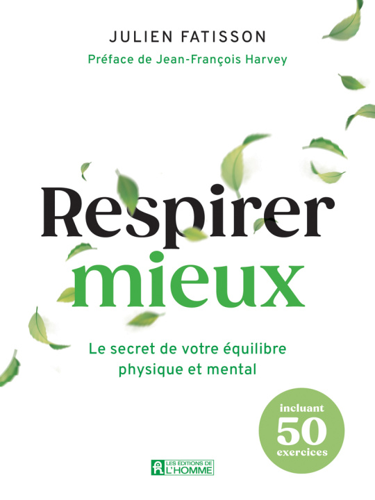 Kniha Respirer mieux - Le secret de votre équilibre physique et mental Julien Fatisson