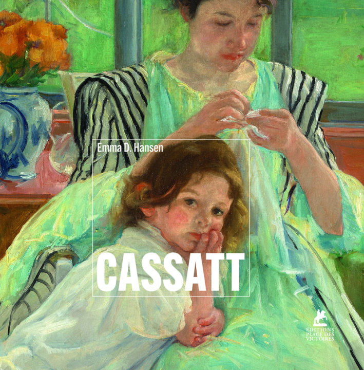 Kniha Cassatt Emma D. Hansen