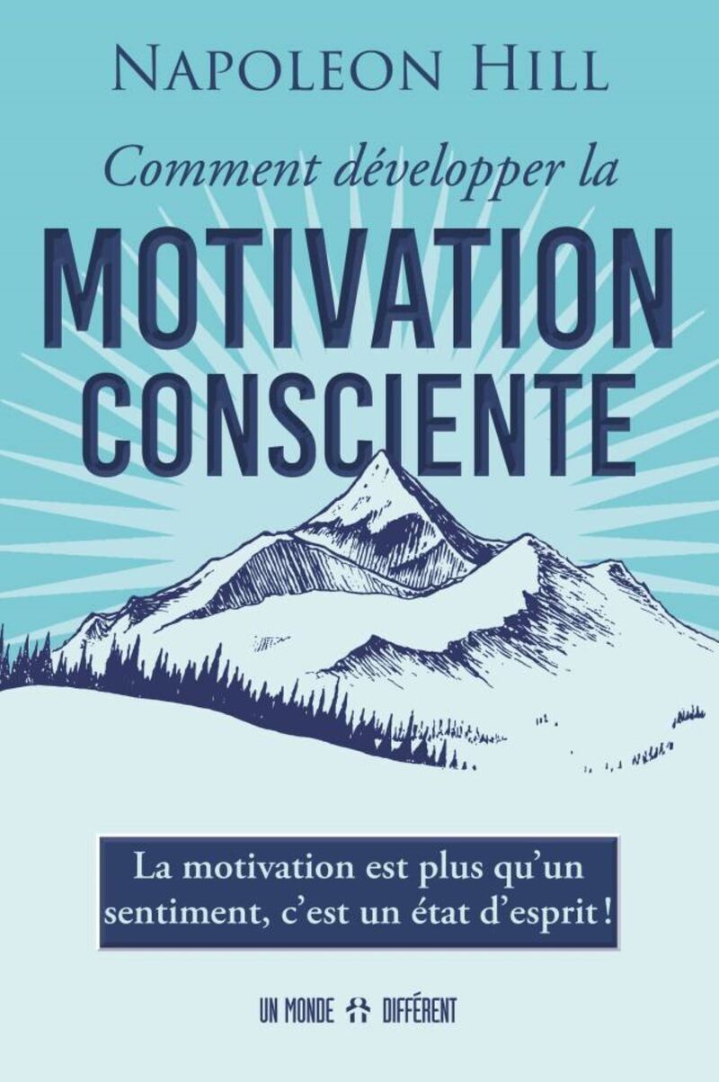 Libro Comment développer la motivation consciente Napoleon Hill