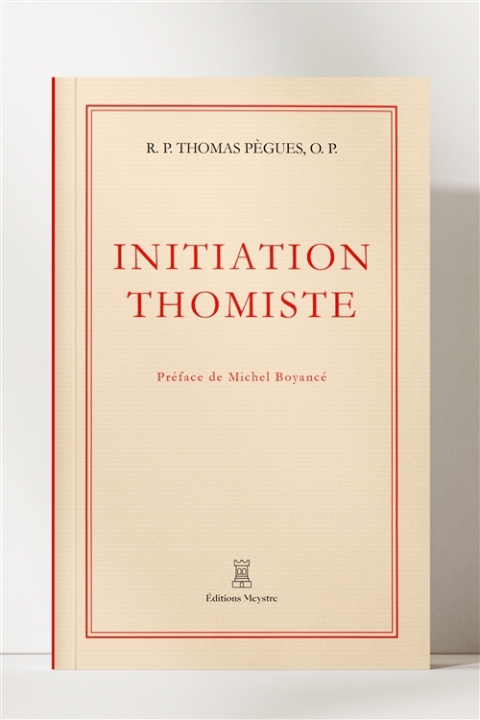 Kniha Initiation thomiste Thomas Pègues