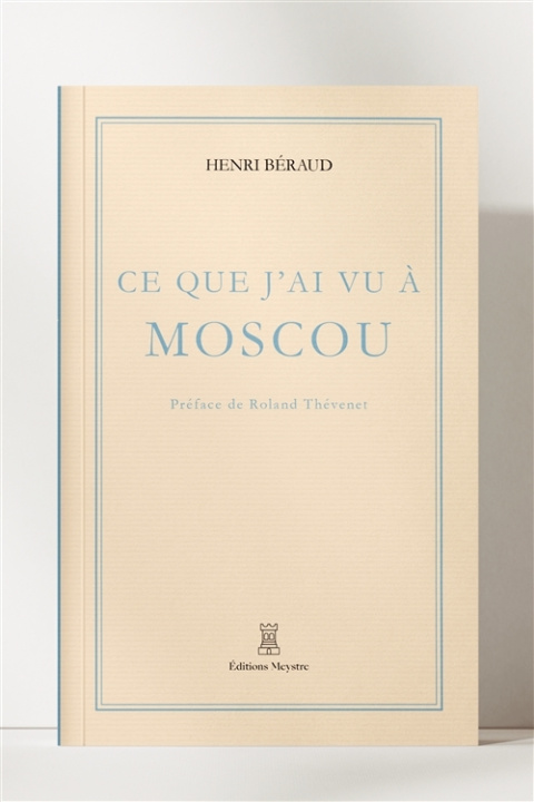 Kniha Ce que j'ai vu à Moscou Béraud