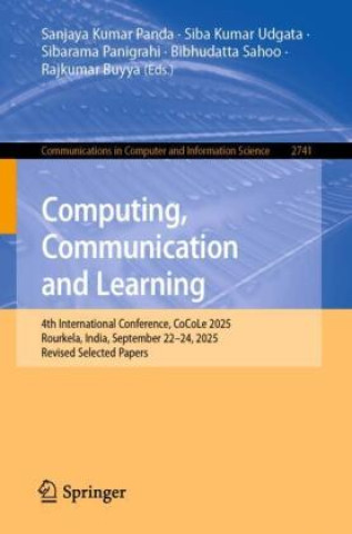 Könyv Computing, Communication and Learning Sanjaya Kumar Panda