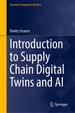 Introduction to Supply Chain Digital Twins and AI