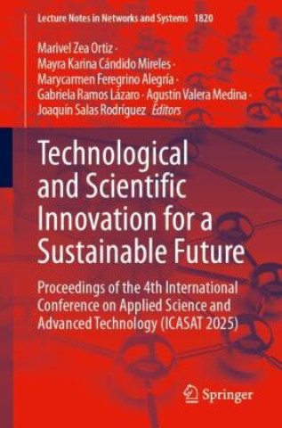 Kniha Technological and Scientific Innovation for a Sustainable Future Marivel Zea Ortiz