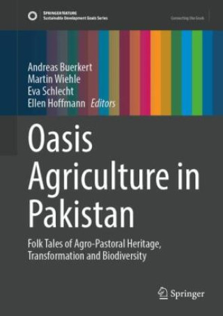 Knjiga Oasis Agriculture in Pakistan Andreas Buerkert