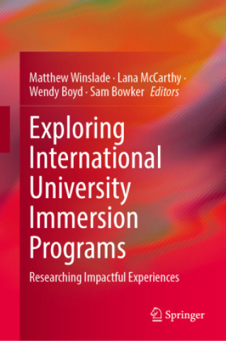 Kniha Exploring International University Immersion Programs Matthew Winslade