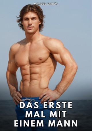 Kniha Das erste Mal mit einem Mann Manuel García