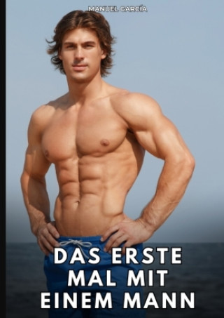 Kniha Das erste Mal mit einem Mann Manuel García