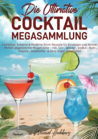 Βιβλίο Die Ultimative Cocktail-Megasammlung Manuel Hochberg