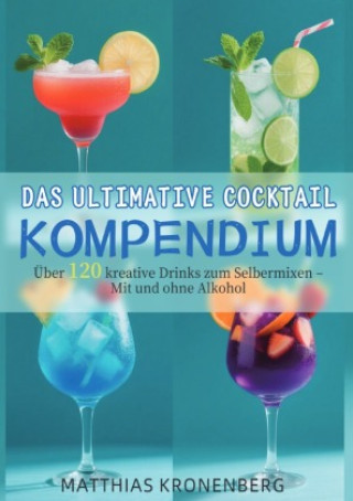 Kniha Das ultimative Cocktail-Kompendium Matthias Kronenberg
