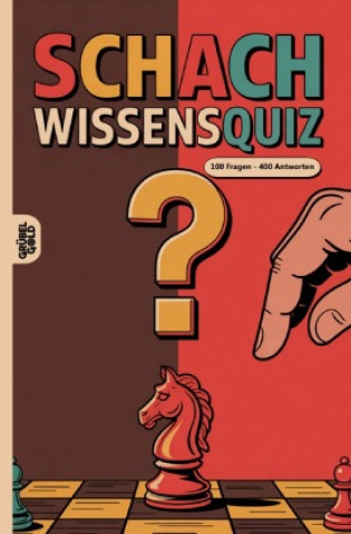 Kniha Schach Wissensquiz Grübelgold Rätselhefte