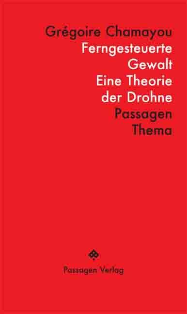 Kniha Ferngesteuerte Gewalt Grégoire Chamayou