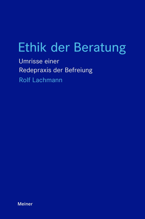 Книга Ethik der Beratung Rolf Lachmann