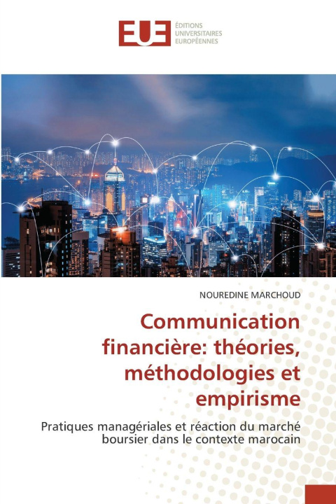 Kniha Communication financière: théories, méthodologies et empirisme Nouredine MARCHOUD