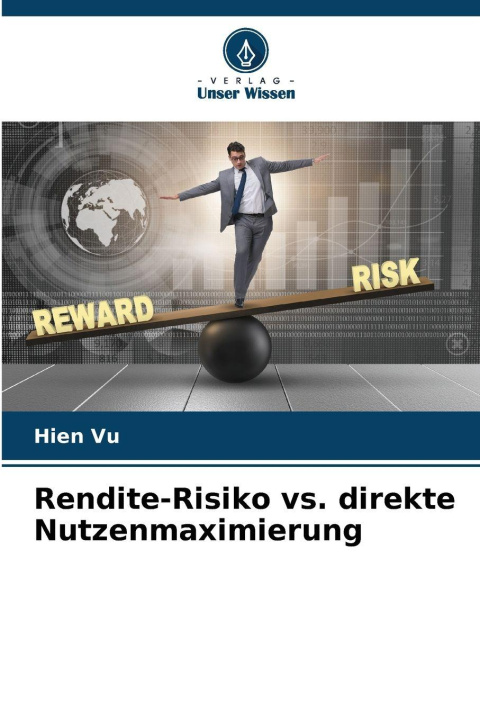 Kniha Rendite-Risiko vs. direkte Nutzenmaximierung Hien Vu