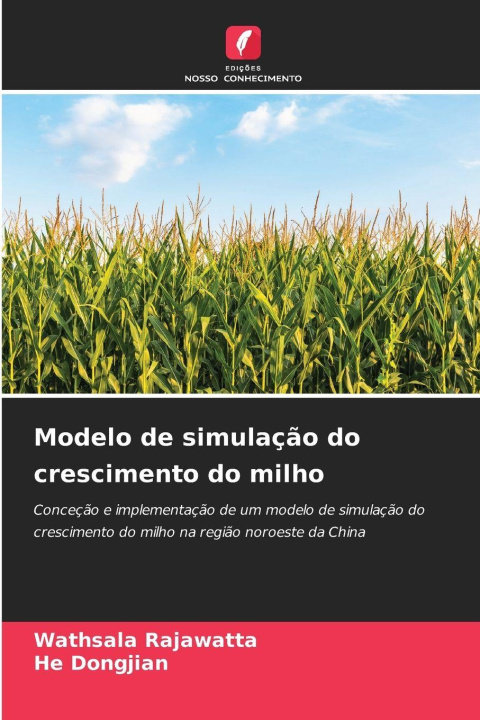 Boek Modelo de simulação do crescimento do milho Wathsala Rajawatta