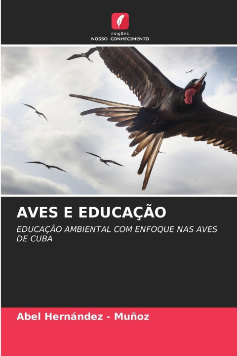 Kniha AVES E EDUCAÇÃO Abel Hernandez - Muñoz